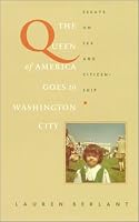 The Queen of America Goes to Washington City: Essays on Sex and Citizenship (Series Q)