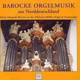 Baroque Organ Music from Northern Germany