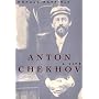 Anton Chekhov: A Life