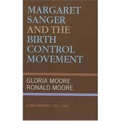 Margaret Sanger and the Birth Control Movement: A Bibliography, 1911-1984