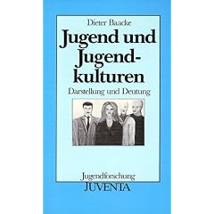 Jugend und Jugendkulturen. Darstellung und Deutung (Jugendforschung) (Taschenbuch)