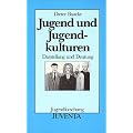Jugend und Jugendkulturen: Darstellung und Deutung (Jugendforschung)