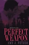 Perfect Weapon