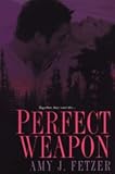 Perfect Weapon