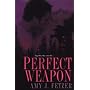 Perfect Weapon