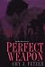 Books : Perfect Weapon