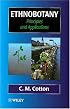 Ethnobotany: Principles and Applications