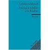 Friedrich Schiller: Die Räuber. Lektüreschlüssel Friedrich Schiller: Die Räuber. Lektüreschlüssel