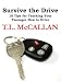 Survive the Drive -- 10 Tips for Teaching Your Teenager How to Drive