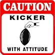 CAUTION: KICKER sport game fun football sign