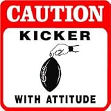 CAUTION: KICKER sport game fun football sign