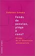 Fonds de pension, pi�ge � cons ?