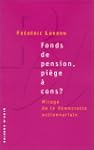 Fonds de pension, pi�ge � cons ?