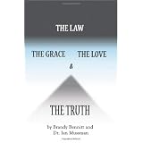 The Law, The Grace, The Love, & The Truth