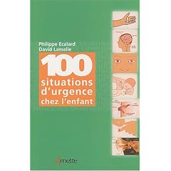 100 situations d'urgence chez l'enfant