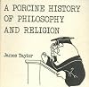 A Porcine History of Philosophy and Religion
