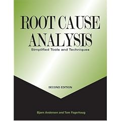 Root Cause Analysis: Simplified Tools and Techniques