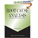 Root Cause Analysis: Simplified Tools and Techniques, Second Edition