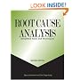 Root Cause Analysis: Simplified Tools and Techniques, Second Edition