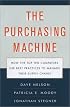 The Purchasing Machine: How the Top Ten Companies Use Best Practices to Manage Their Supply Chains