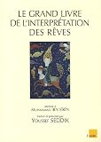 Le grand livre de l'interpr�tation des r�ves