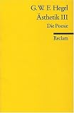 Vorlesungen &uuml;ber die &Auml;sthetik: Die Poesie - Georg W F Hegel