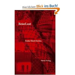 ReiseLust. Erotic Short Stories