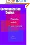 Communication Design: Principles, Methods, and Practice