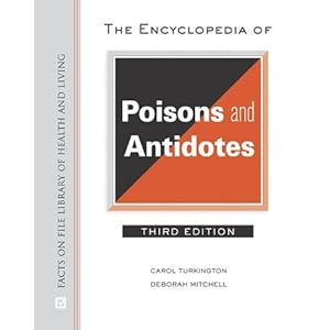 The Encyclopedia of Poisons and Antidotes