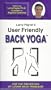 User Friendly Back Yoga [VHS]