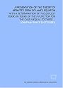 A presentation of the theory of Hermite's form of Lame's equation: with a determination of the explicit forms in terms of the p function for the case n equal to three...