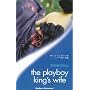 The Playboy King's Wife (Modern Romance)