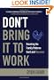 Don't Bring It to Work: Breaking the Family Patterns That Limit Success