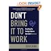 Don't Bring It to Work: Breaking the Family Patterns That Limit Success