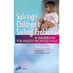 Solving Children's Soiling Problems: A Handbook for Health Professionals by Jackie Bracey