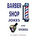 Barber Shop Jokes and Stories