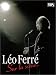 L�o Ferr� : Sur la sc�ne [VHS]