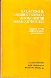 Variations in children's services among British urban authorities : a causal analysis
