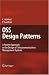OSS Design Patterns: A Pattern Approach to the Design of Telecommunications Managemen...