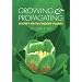 Growing and Propagating Showy Native Woody Plants