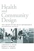 Health and Community Design: The Impact Of The Built Environment On Physical Activity