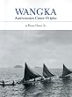 Wangka: Austronesian Canoe Origins