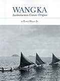 Wangka: Austronesian Canoe Origins