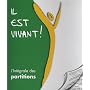 Il est vivant ! : L'Int�grale des partitions de Collectif