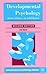 Developmental Psychology (Introductory Psychology)