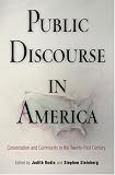 Public Discourse In America : Conversation And Community In The Twenty-first Century