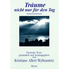 Tr�ume nicht nur f�r den Tag