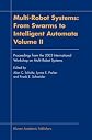 Multi-Robot Systems: From Swarms to Intelligent Automata