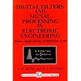 Digital Filters and Signal Processing in Electronic Engineering:... by S. M. Bozic and R. J. Chance
