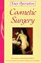 Cosmetic Surgery (Your Operation)
